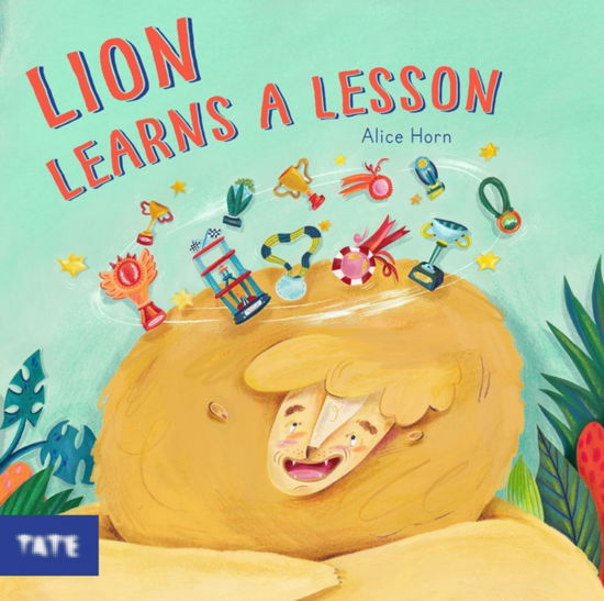 Alice Horn · Lion Learns A Lesson (Hardcover Book) (2024)