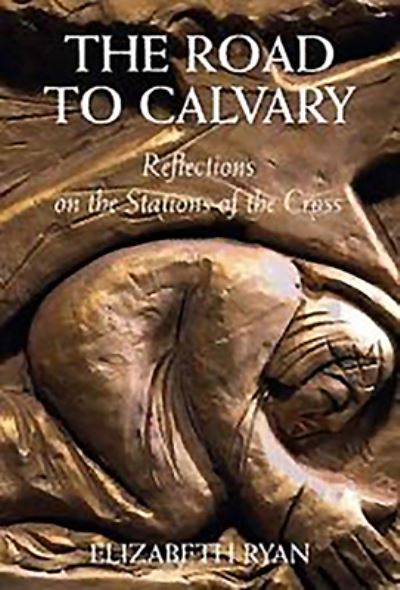 Cover for Elizabeth Ryan · The Road to Calvary (Paperback Book) (2006)