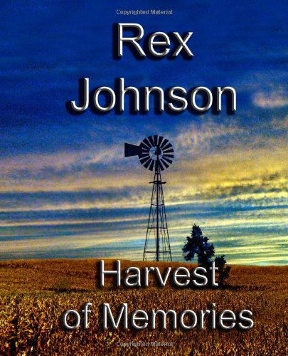 Cover for Rex Johnson · Harvest of Memories (Paperback Book) (2010)