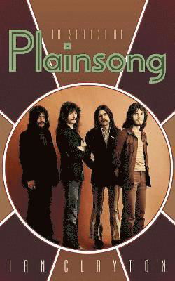 In Search of Plainsong - Ian Clayton - Books - Route Publishing - 9781901927870 - September 2, 2022