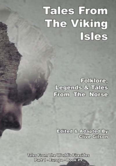 Cover for Clive Gilson · Tales From The Viking Isles - Tales From the World's Firesides - Part 1 - Europe (Inbunden Bok) (2020)