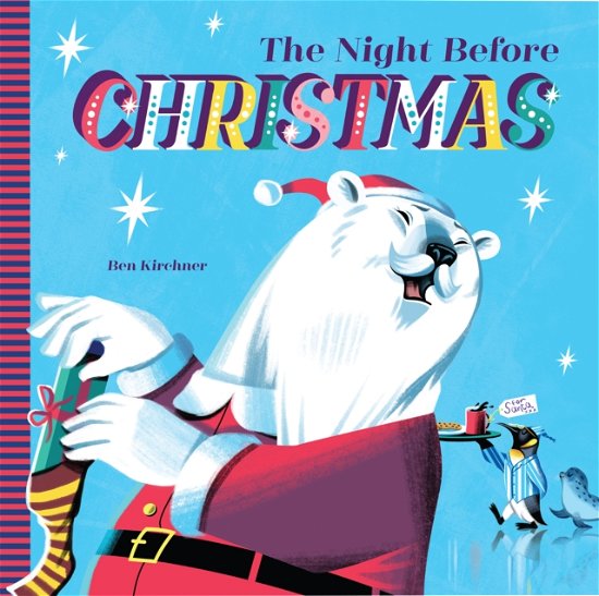 Cover for Ben Kirchner · The Night Before Christmas (Gebundenes Buch) [UK edition] (2023)
