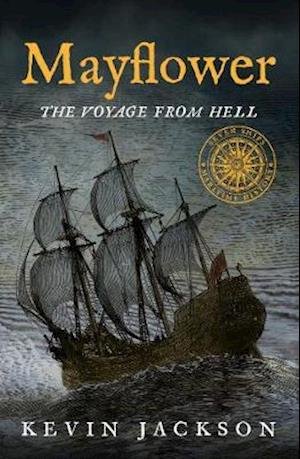 Cover for Kevin Jackson · Mayflower: The Voyage from Hell - Seven Ships Maritime History (Paperback Book) (2020)