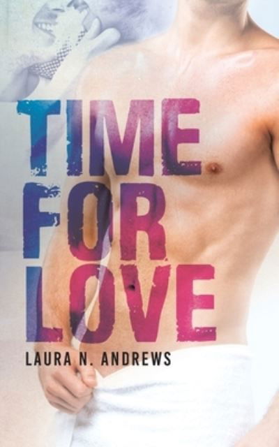 Cover for Laura N Andrews · Time for Love (Paperback Book) (2017)