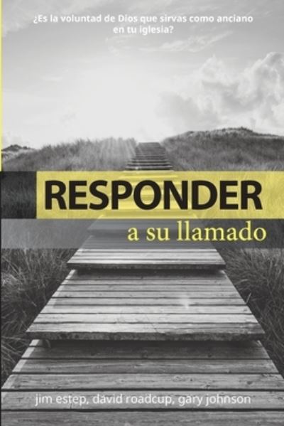Cover for James Estep · Responder a Su Llamado (Book) (2021)