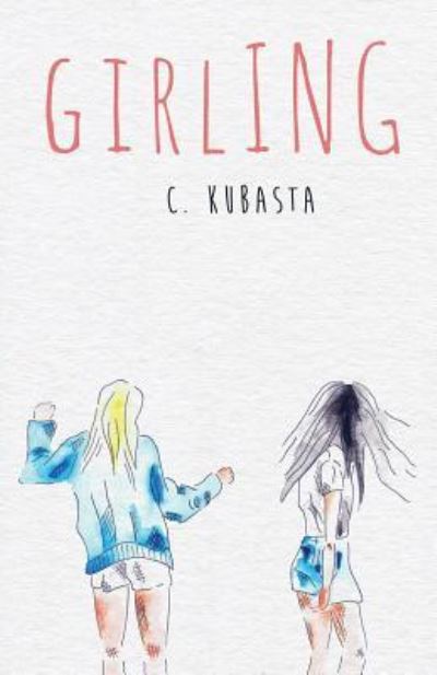 Cover for C Kubasta · Girling (Paperback Book) (2017)