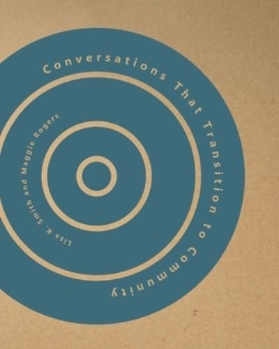 Cover for Lisa K. Smith · Conversations That Transition to Community (Bok) (2022)