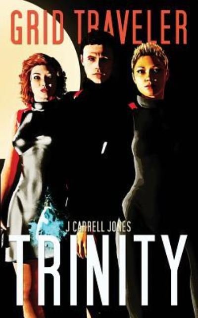 Cover for J Carrell Jones · GRID Traveler Trinity (Paperback Book) (2017)