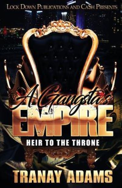 Cover for Tranay Adams · A Gangsta's Empire (Paperback Book) (2019)