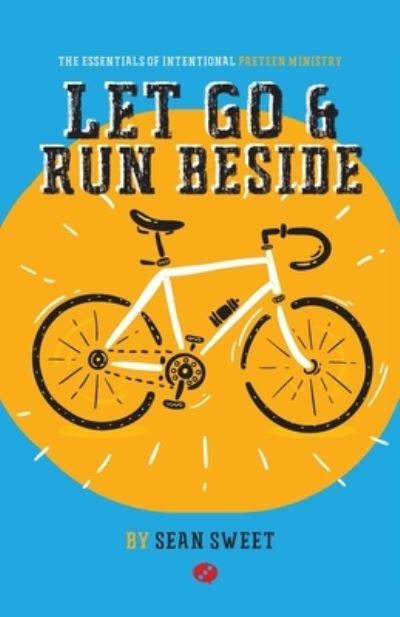 Cover for Sean Sweet · Let Go and Run Beside (Paperback Book) (2020)