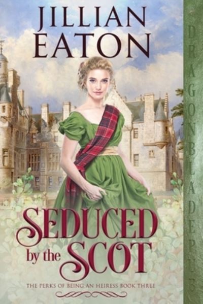 Cover for Jillian Eaton · Seduced by the Scot (Book) (2021)