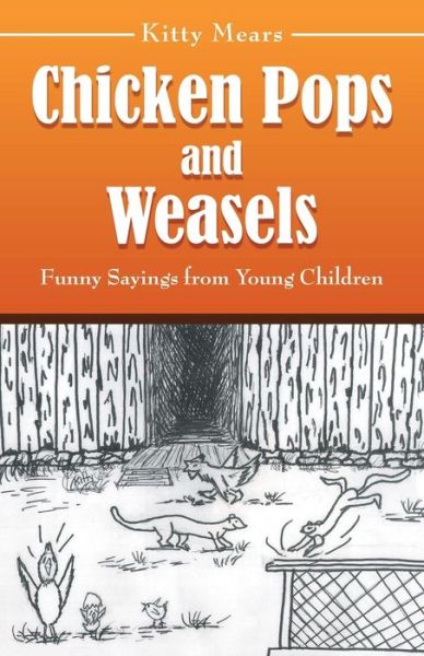 Cover for Kitty Mears · Chicken Pops and Weasels (Paperback Book) (2018)