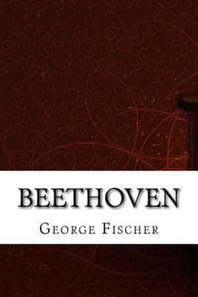 Cover for George Alexander Fischer · Beethoven (Paperback Book) (2017)