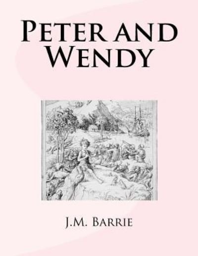 Cover for James Matthew Barrie · Peter and Wendy (Pocketbok) (2017)