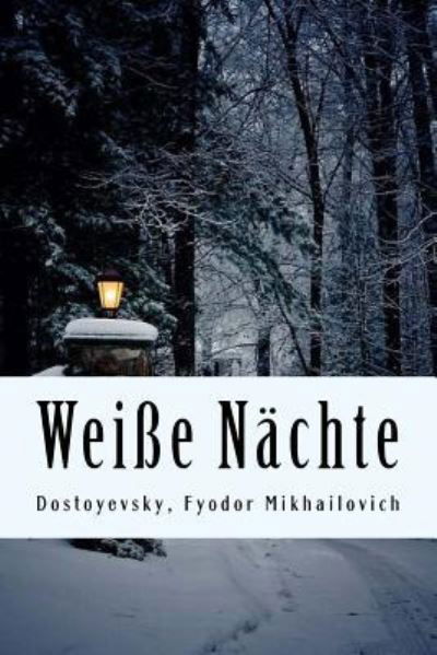 Cover for Dostoyevsky Fyodor Mikhailovich · Weisse Nachte (Paperback Book) (2017)