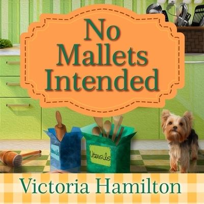 No Mallets Intended - Victoria Hamilton - Music - Tantor Audio - 9781982584870 - December 1, 2015