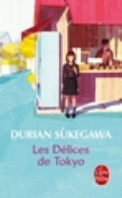 Cover for Durian Sukegawa · Les delices de Tokyo (Paperback Book) (2017)