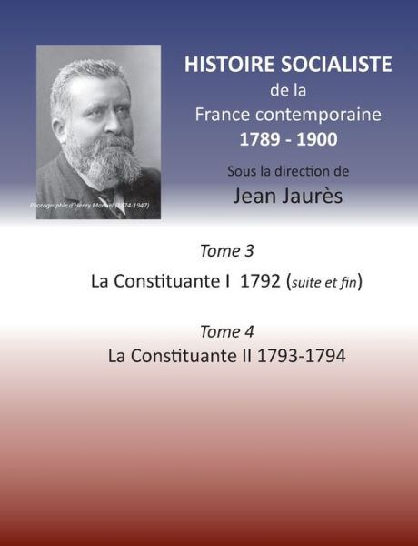 Cover for Jean Jaures · Histoire socialiste de la France contemporaine: Tome 3 La Convention I 1792 (suite et fin) et Tome 4 La Convention II 1793-1794 (Paperback Book) (2020)