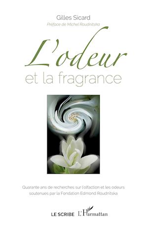 Cover for Gilles. Sicard · L'odeur et la fragrance (Paperback Book) (2021)