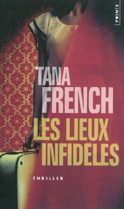 Cover for Tana French · Lieux Infid'les (Les) (Paperback Book) (2012)