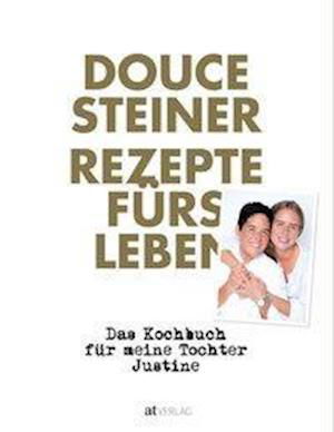 Cover for Steiner · Rezepte fürs Leben (Bok)