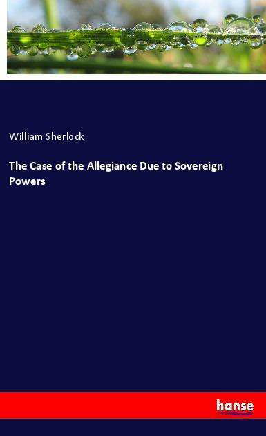 The Case of the Allegiance Due - Sherlock - Livres -  - 9783337571870 - 