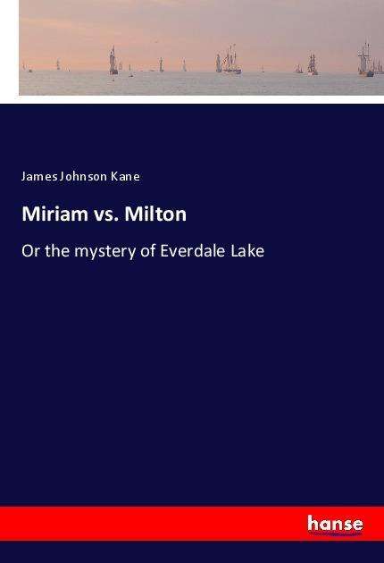 Miriam vs. Milton - Kane - Books -  - 9783337584870 - 