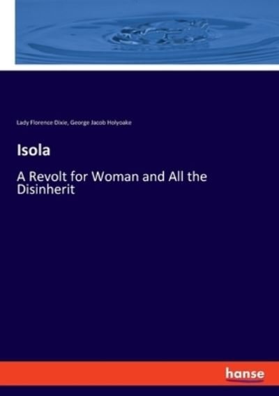 Cover for George Jacob Holyoake · Isola (Pocketbok) (2021)