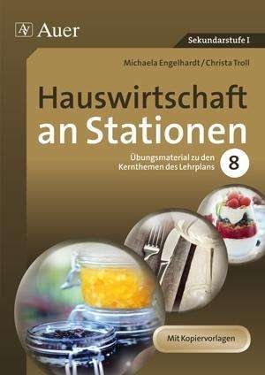 Hauswirtschaft an Station.8 - Engelhardt - Książki -  - 9783403067870 - 
