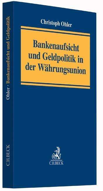 Cover for Ohler · Bankenaufsicht und Geldpolitik in (Book)