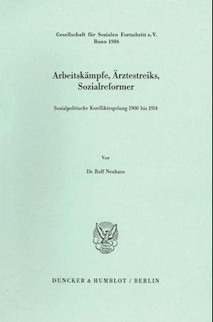 Cover for Neuhaus · Arbeitskämpfe, Ärztestreiks, So (Bok) (1987)