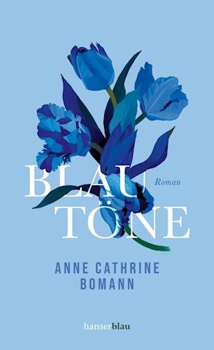 Cover for Anne Cathrine Bomann · Blautöne (Bok) (2023)