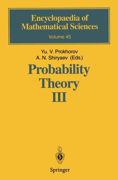 Cover for Kilu V Prokhorov · Probability Theory III: Stochastic Calculus - Encyclopaedia of Mathematical Sciences (Innbunden bok) [1998 edition] (1997)