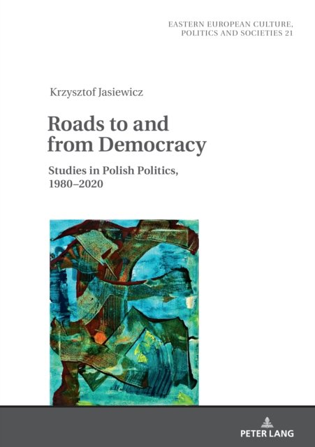 Cover for Krzysztof Jasiewicz · Roads to and from Democracy (Buch) (2023)