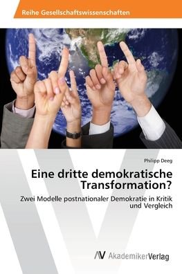 Cover for Deeg · Eine dritte demokratische Transfor (Buch) (2012)