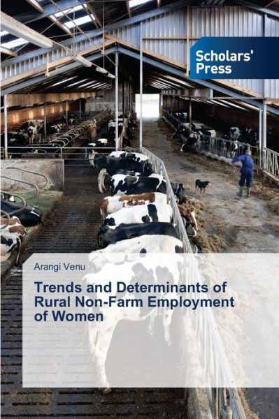 Cover for Arangi Venu · Trends and Determinants of Rural Non-Farm Employment of Women (Pocketbok) (2021)