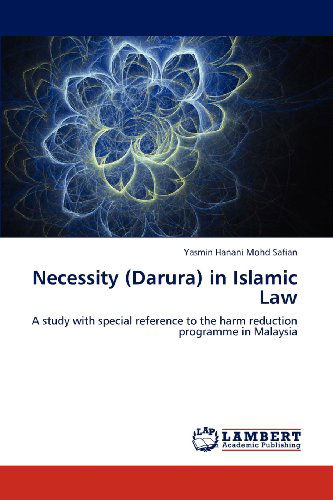 Cover for Yasmin Hanani Mohd Safian · Necessity (Darura) in Islamic Law (Paperback Book) (2012)