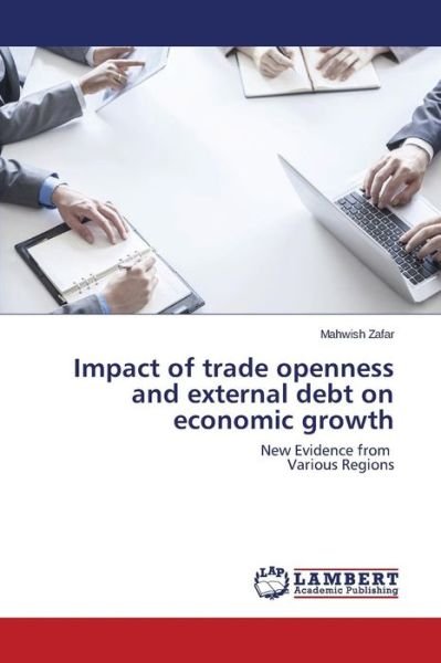 Cover for Zafar · Impact of trade openness and exte (Bog) (2015)