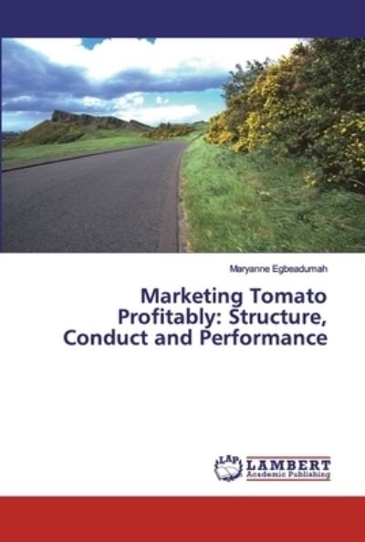 Cover for Egbeadumah · Marketing Tomato Profitably: (Bok) (2020)