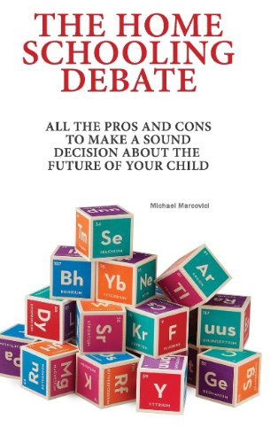 Cover for Michael Marcovici · Homeschooling: Useful alternative or damaging deviation? (Paperback Book) (2014)