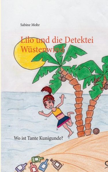 Cover for Sabine Mohr · Lilo Und Die Detektei Wüstenwind (Paperback Book) [German edition] (2014)
