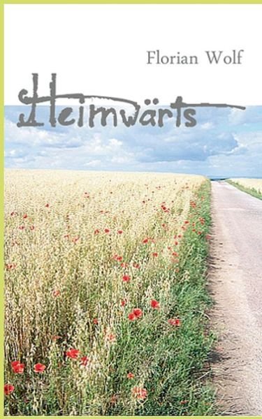 Cover for Wolf · Heimwärts (Buch) (2015)