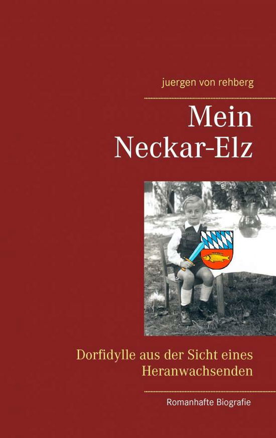 Cover for Rehberg · Mein Neckar-Elz (Book)