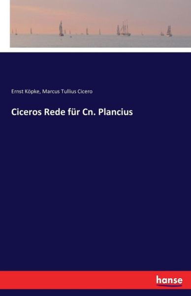 Cover for Köpke · Ciceros Rede für Cn. Plancius (Buch) (2016)