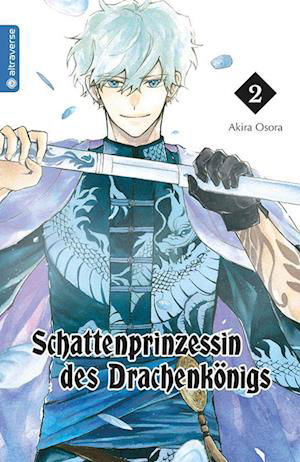 Akira Osora · Schattenprinzessin des Drachenkönigs 02 (Bok) (2023)