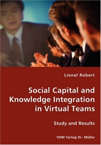 Cover for Lionel Robert · Social Capital and Knowledge Integration in Virtual Teams (Paperback Book) (2007)