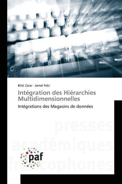 Cover for Zarai Bilel · Integration Des Hierarchies Multidimensionnelles (Pocketbok) (2018)