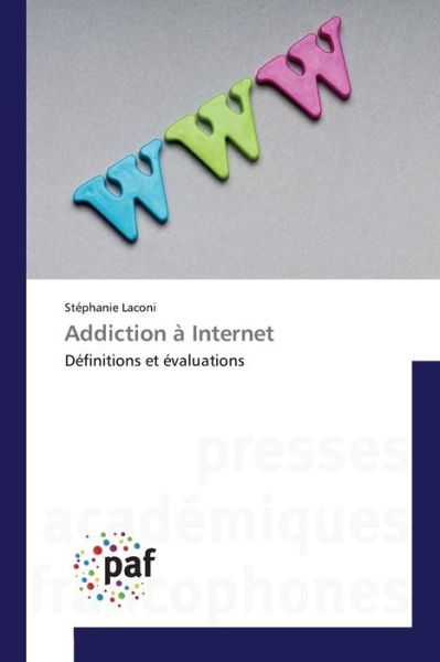 Cover for Laconi Stephanie · Addiction a Internet (Paperback Book) (2018)