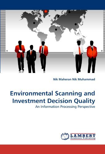 Cover for Nik Maheran Nik Muhammad · Environmental Scanning and Investment Decision Quality: an Information Processing Perspective (Paperback Bog) (2010)
