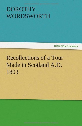 Cover for Dorothy Wordsworth · Recollections of a Tour Made in Scotland A.d. 1803 (Paperback Book) (2012)